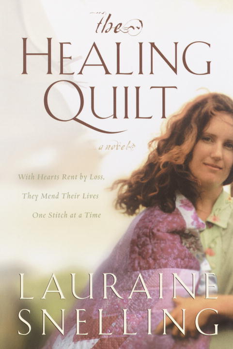 Lauraine Snelling/The Healing Quilt